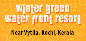 Wintergreen Water Front Resort - Cochin